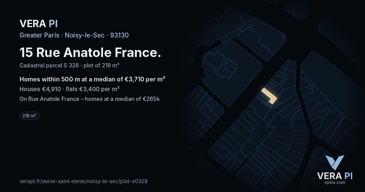 15 Rue Anatole France, Noisy-le-Sec at night – the plot lit, the parcels around coloured by the prices near them