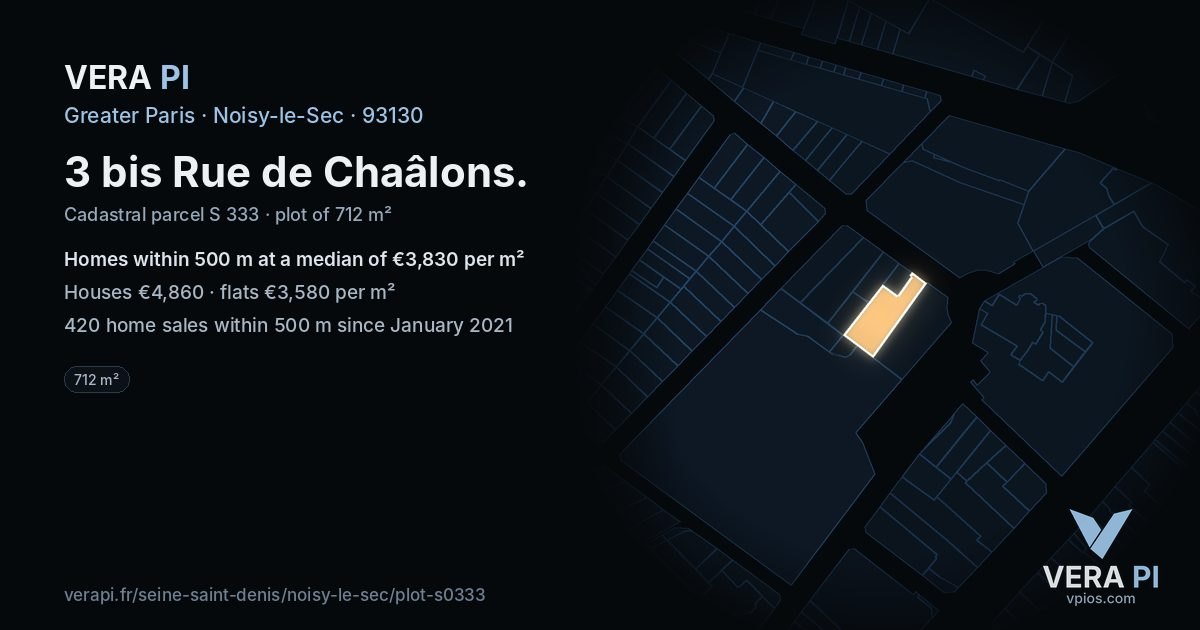 3 bis Rue de Chaâlons, Noisy-le-Sec at night – the plot lit, the parcels around coloured by the prices near them