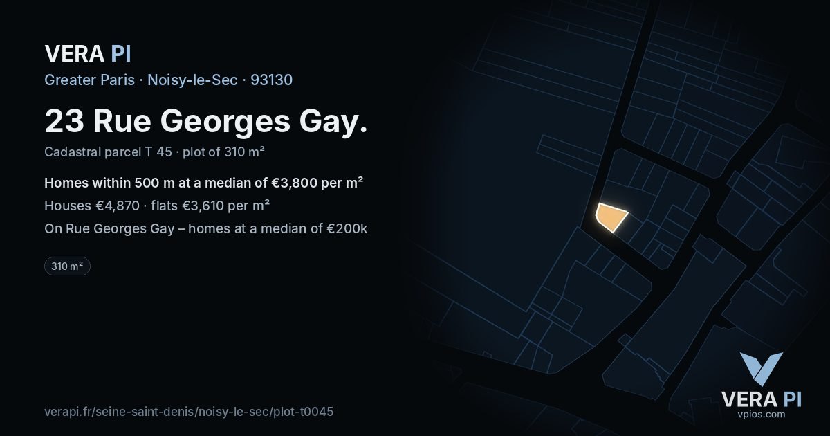 23 Rue Georges Gay, Noisy-le-Sec at night – the plot lit, the parcels around coloured by the prices near them