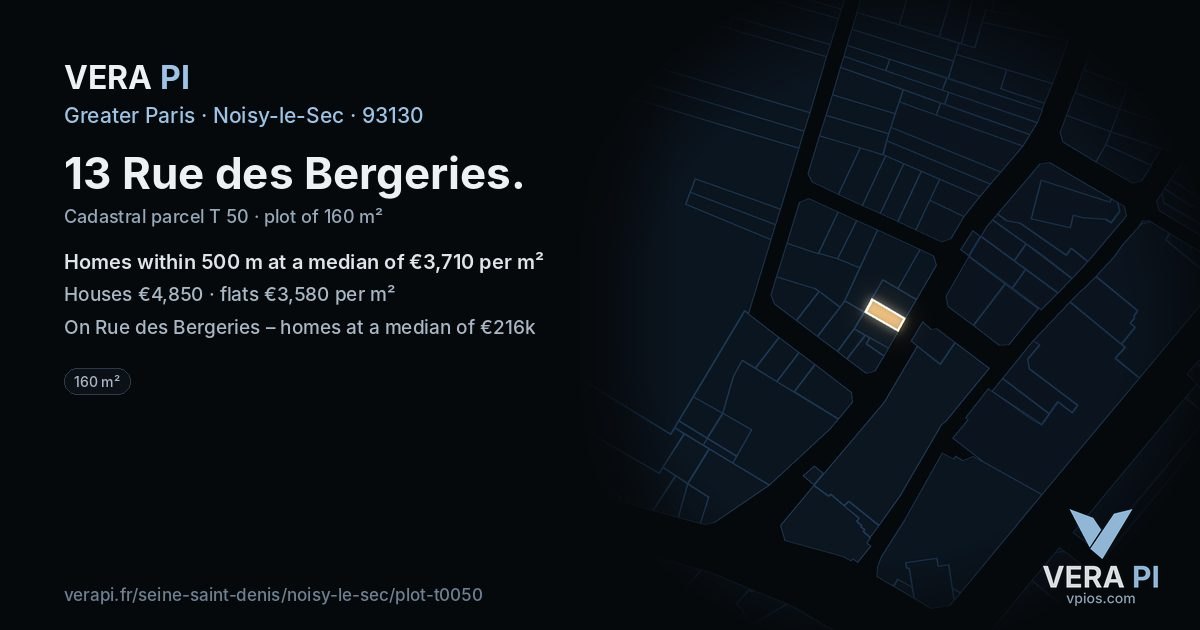 13 Rue des Bergeries, Noisy-le-Sec at night – the plot lit, the parcels around coloured by the prices near them