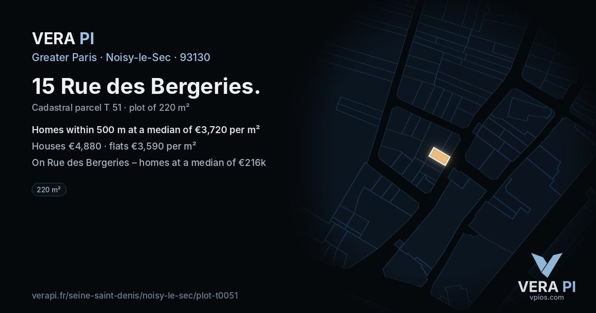 15 Rue des Bergeries, Noisy-le-Sec at night – the plot lit, the parcels around coloured by the prices near them