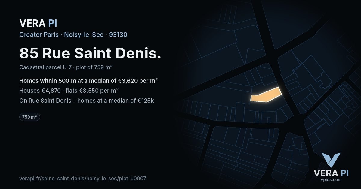 85 Rue Saint Denis, Noisy-le-Sec at night – the plot lit, the parcels around coloured by the prices near them