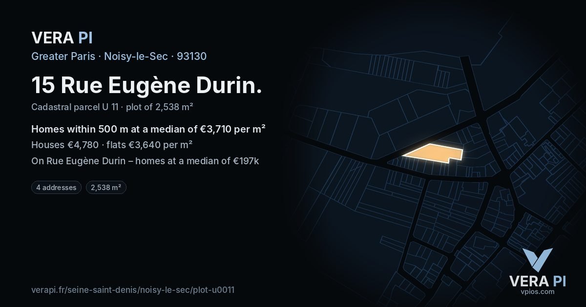 15 Rue Eugène Durin, Noisy-le-Sec at night – the plot lit, the parcels around coloured by the prices near them