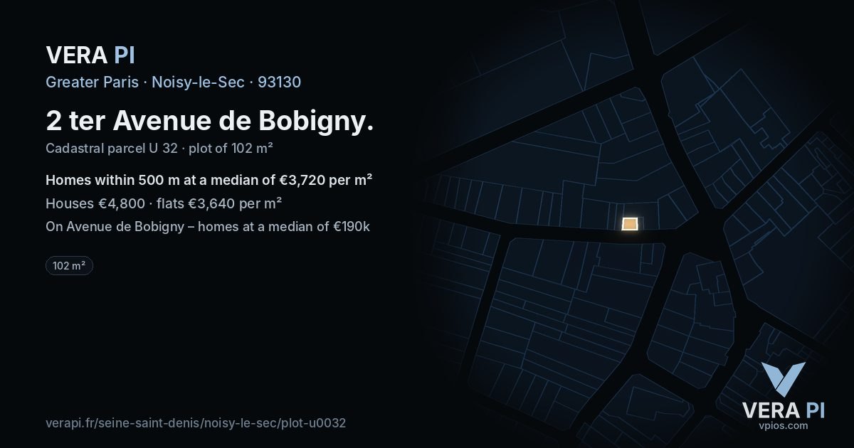 2 ter Avenue de Bobigny, Noisy-le-Sec at night – the plot lit, the parcels around coloured by the prices near them