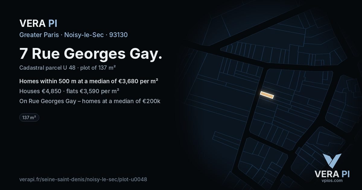 7 Rue Georges Gay, Noisy-le-Sec at night – the plot lit, the parcels around coloured by the prices near them