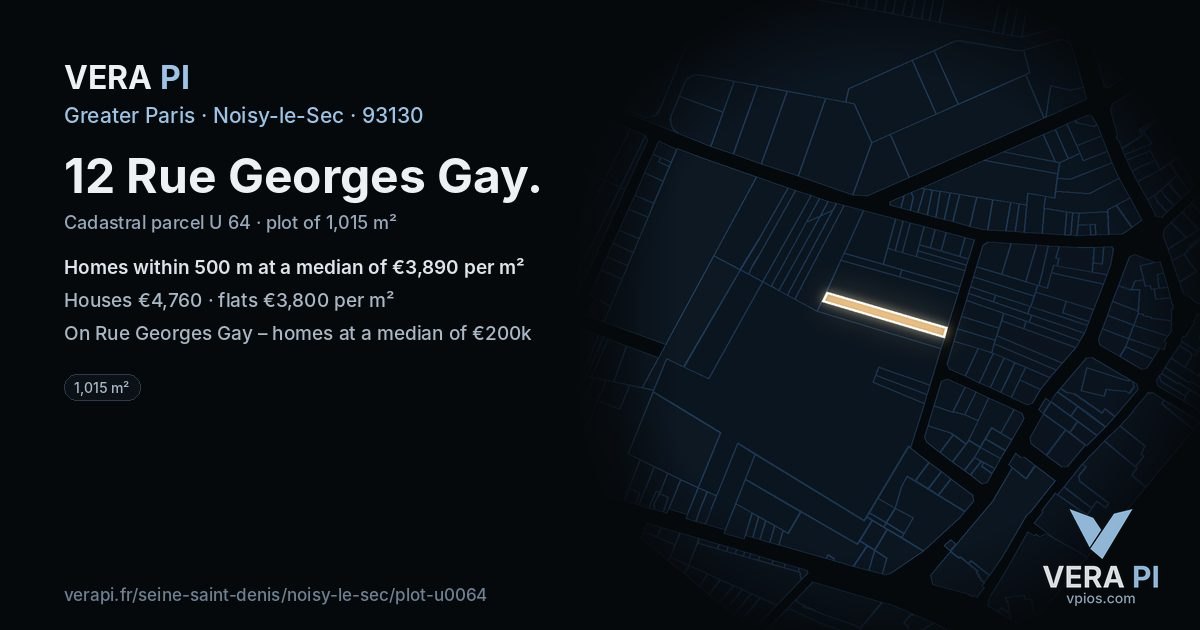 12 Rue Georges Gay, Noisy-le-Sec at night – the plot lit, the parcels around coloured by the prices near them