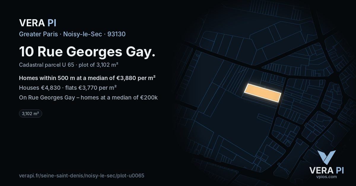 10 Rue Georges Gay, Noisy-le-Sec at night – the plot lit, the parcels around coloured by the prices near them