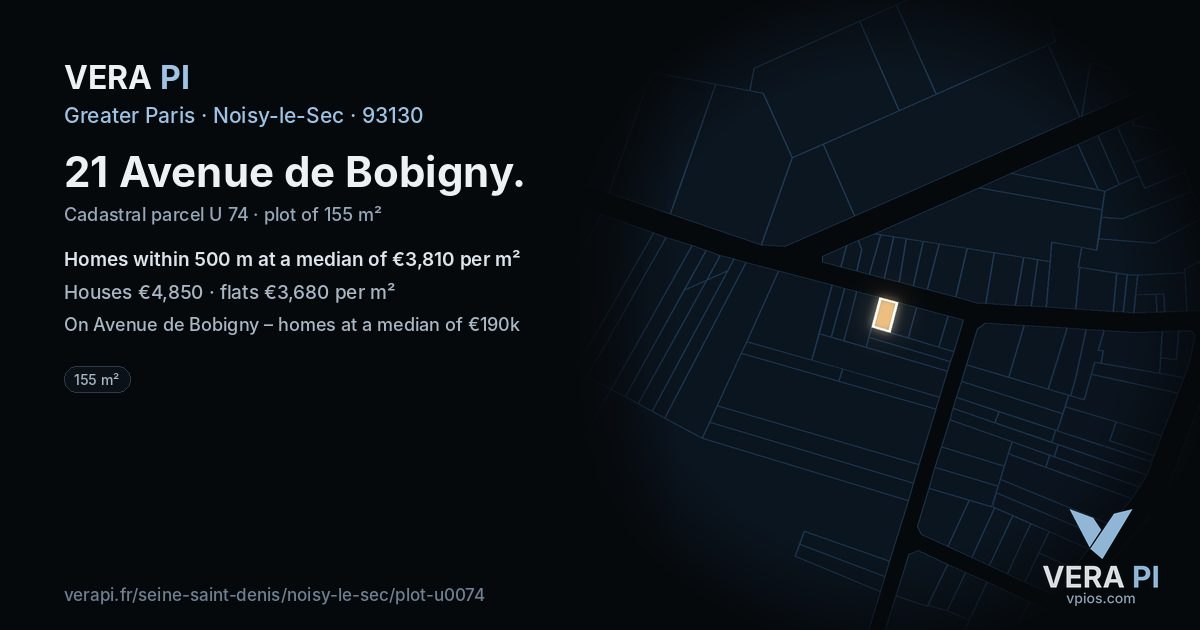 21 Avenue de Bobigny, Noisy-le-Sec at night – the plot lit, the parcels around coloured by the prices near them