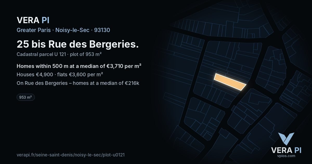 25 bis Rue des Bergeries, Noisy-le-Sec at night – the plot lit, the parcels around coloured by the prices near them