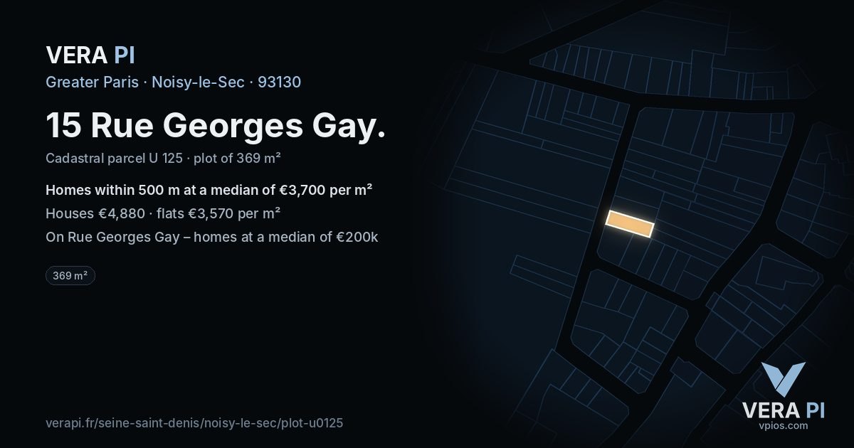 15 Rue Georges Gay, Noisy-le-Sec at night – the plot lit, the parcels around coloured by the prices near them