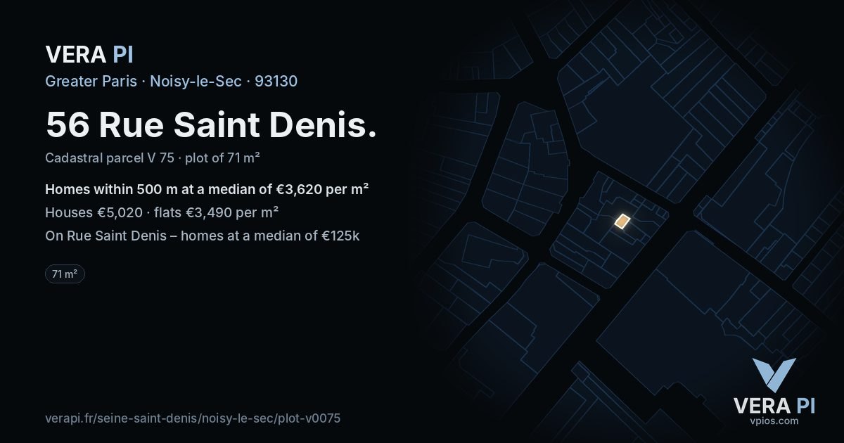 56 Rue Saint Denis, Noisy-le-Sec at night – the plot lit, the parcels around coloured by the prices near them