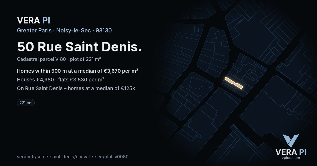 50 Rue Saint Denis, Noisy-le-Sec at night – the plot lit, the parcels around coloured by the prices near them