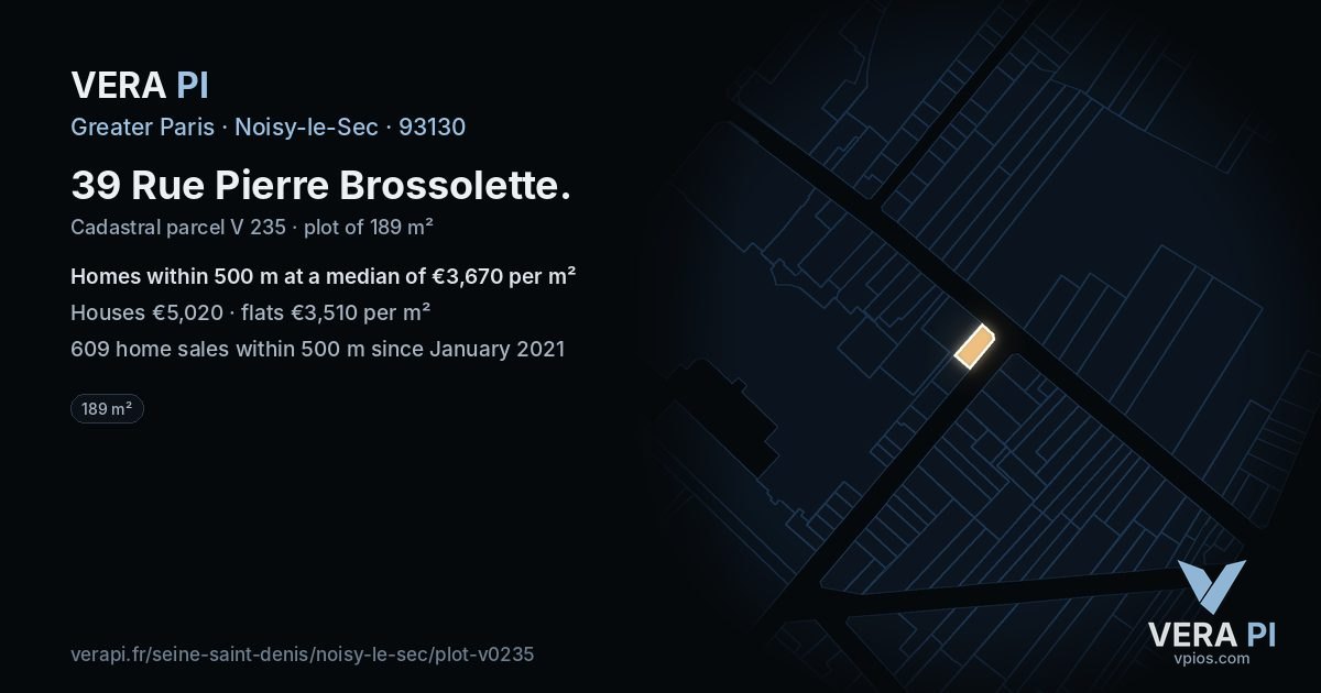 39 Rue Pierre Brossolette, Noisy-le-Sec at night – the plot lit, the parcels around coloured by the prices near them
