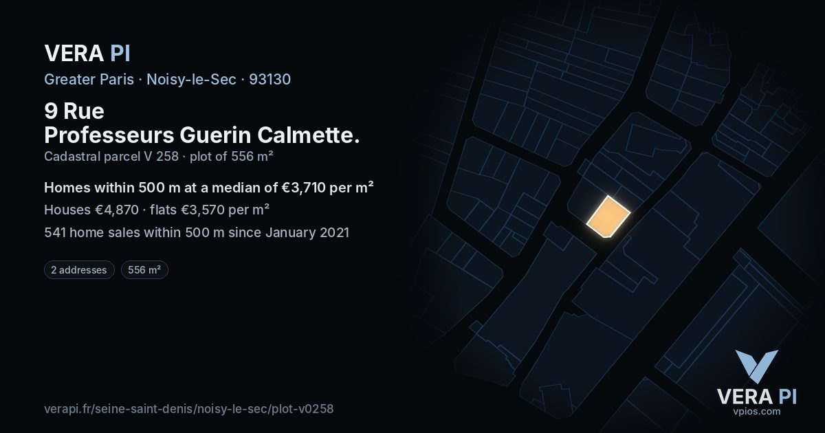 9 Rue Professeurs Guerin Calmette, Noisy-le-Sec at night – the plot lit, the parcels around coloured by the prices near them