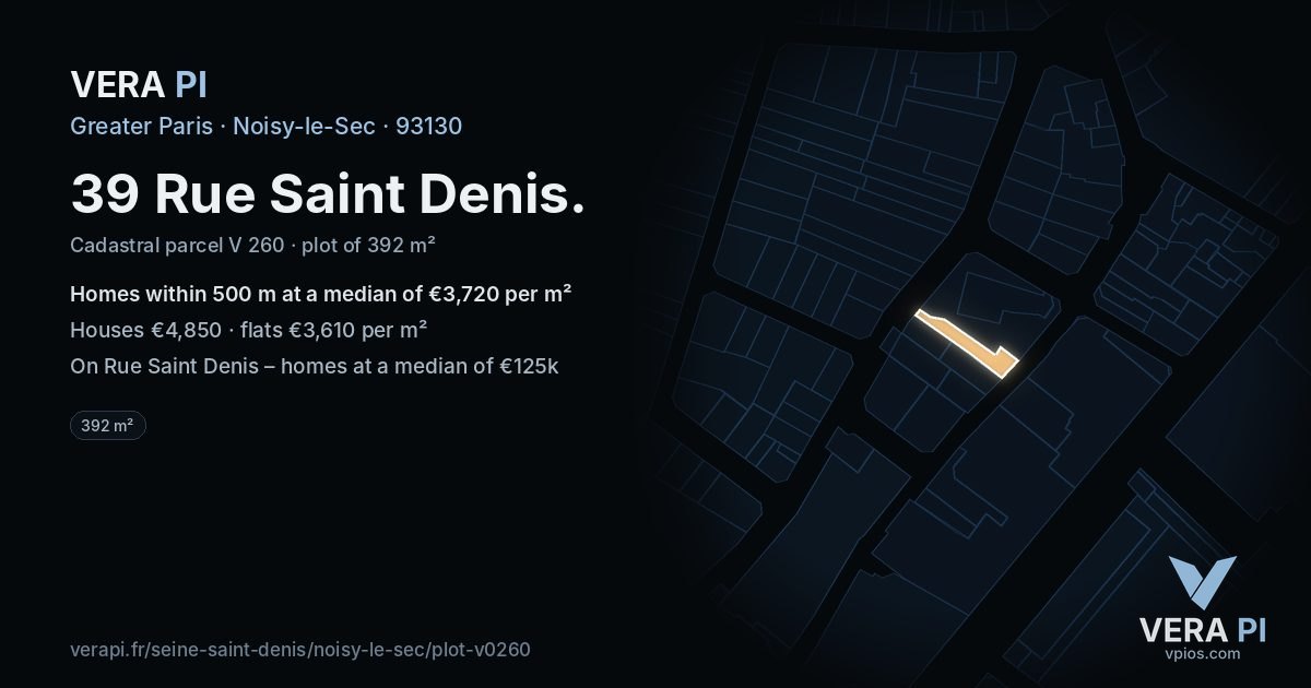 39 Rue Saint Denis, Noisy-le-Sec at night – the plot lit, the parcels around coloured by the prices near them
