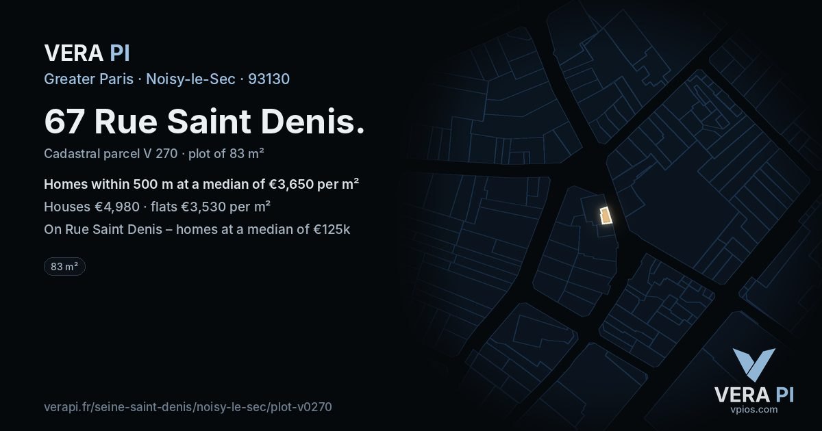 67 Rue Saint Denis, Noisy-le-Sec at night – the plot lit, the parcels around coloured by the prices near them