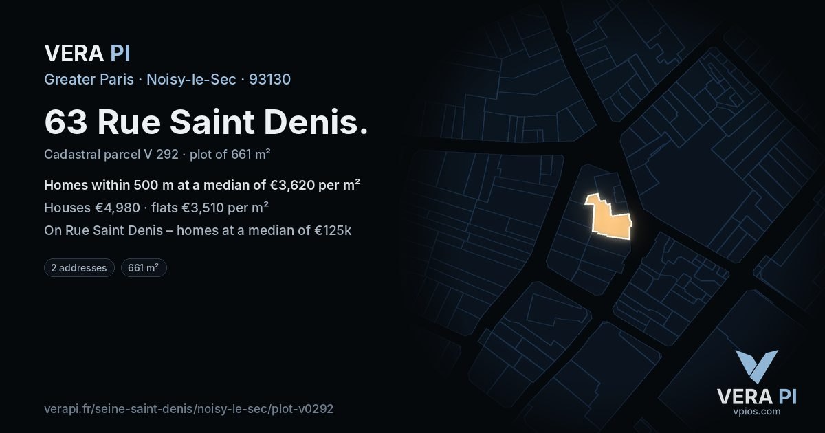 63 Rue Saint Denis, Noisy-le-Sec at night – the plot lit, the parcels around coloured by the prices near them