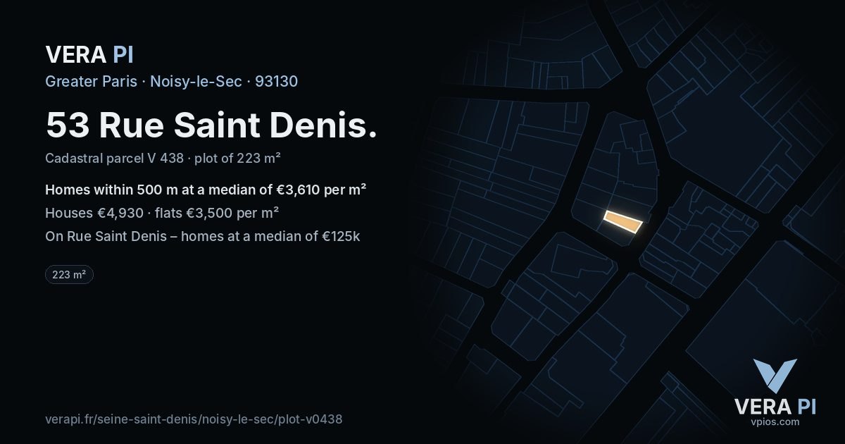 53 Rue Saint Denis, Noisy-le-Sec at night – the plot lit, the parcels around coloured by the prices near them