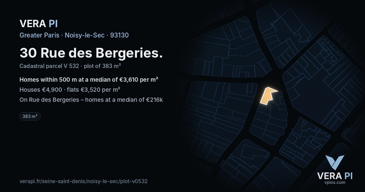 30 Rue des Bergeries, Noisy-le-Sec at night – the plot lit, the parcels around coloured by the prices near them