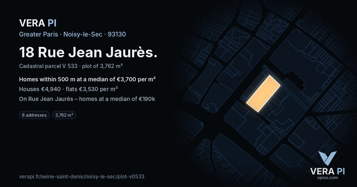 18 Rue Jean Jaurès, Noisy-le-Sec at night – the plot lit, the parcels around coloured by the prices near them