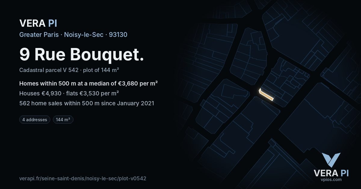 9 Rue Bouquet, Noisy-le-Sec at night – the plot lit, the parcels around coloured by the prices near them