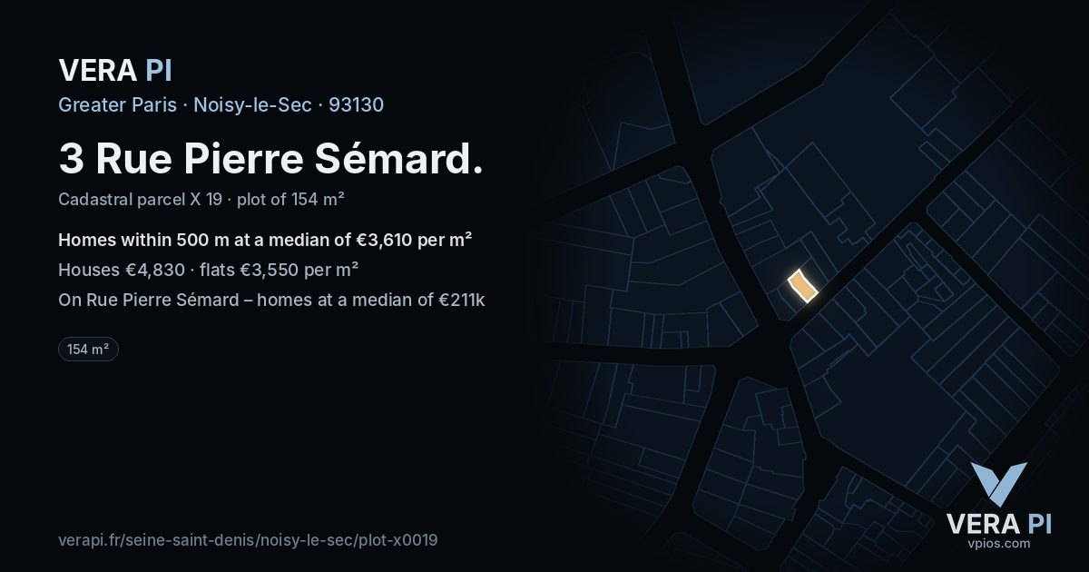 3 Rue Pierre Sémard, Noisy-le-Sec at night – the plot lit, the parcels around coloured by the prices near them