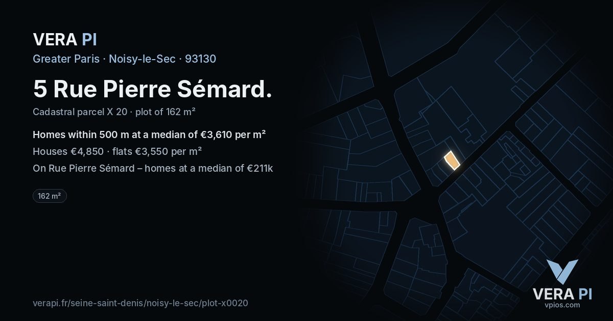 5 Rue Pierre Sémard, Noisy-le-Sec at night – the plot lit, the parcels around coloured by the prices near them