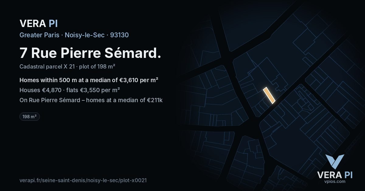 7 Rue Pierre Sémard, Noisy-le-Sec at night – the plot lit, the parcels around coloured by the prices near them