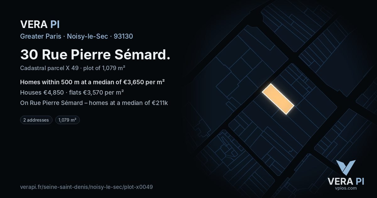 30 Rue Pierre Sémard, Noisy-le-Sec at night – the plot lit, the parcels around coloured by the prices near them