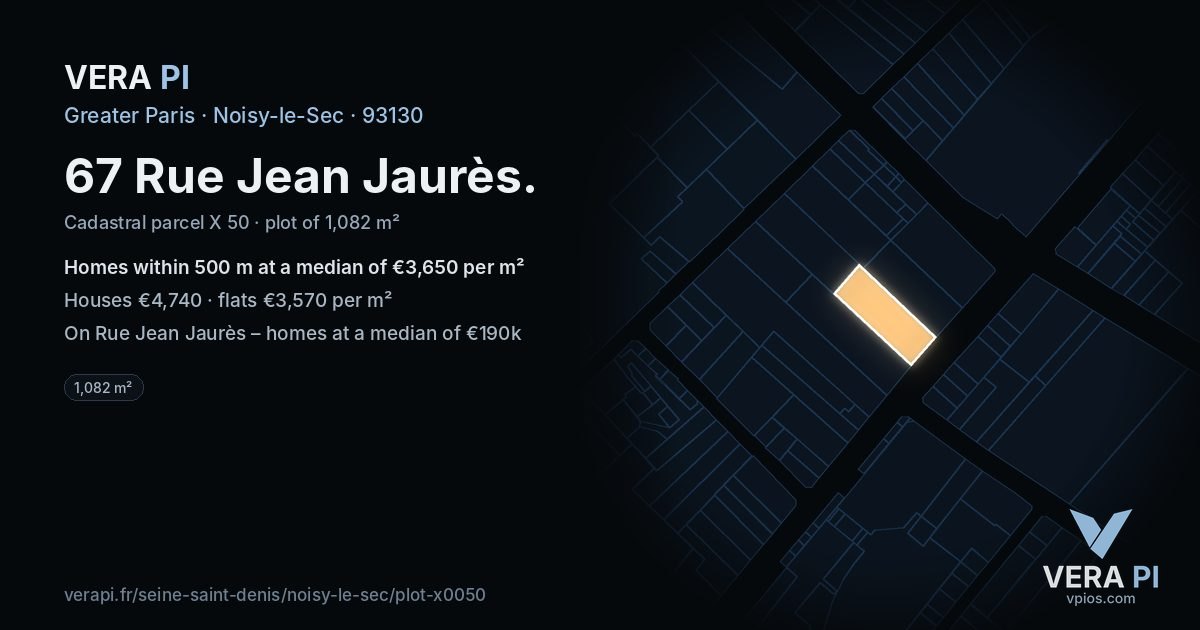 67 Rue Jean Jaurès, Noisy-le-Sec at night – the plot lit, the parcels around coloured by the prices near them