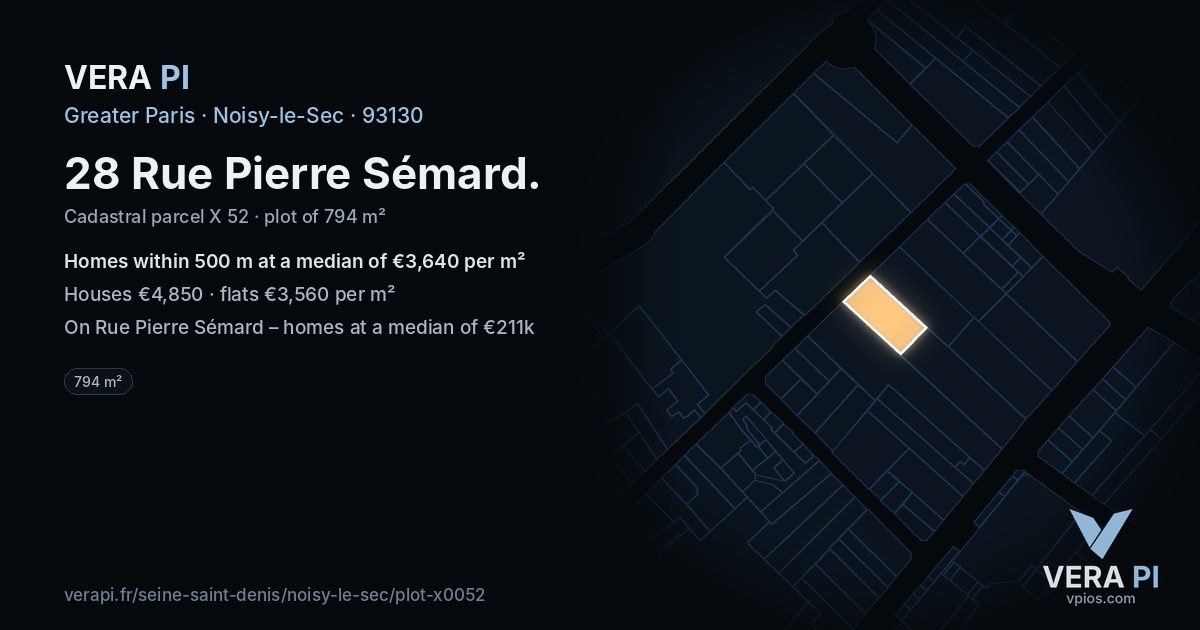 28 Rue Pierre Sémard, Noisy-le-Sec at night – the plot lit, the parcels around coloured by the prices near them