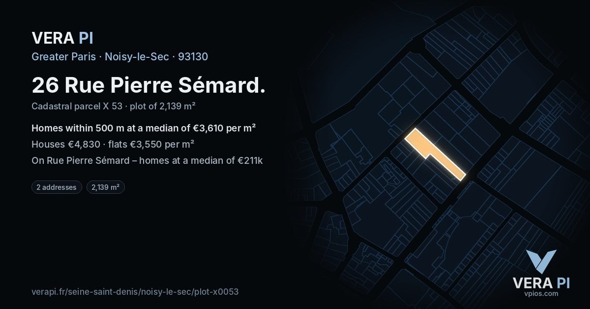 26 Rue Pierre Sémard, Noisy-le-Sec at night – the plot lit, the parcels around coloured by the prices near them