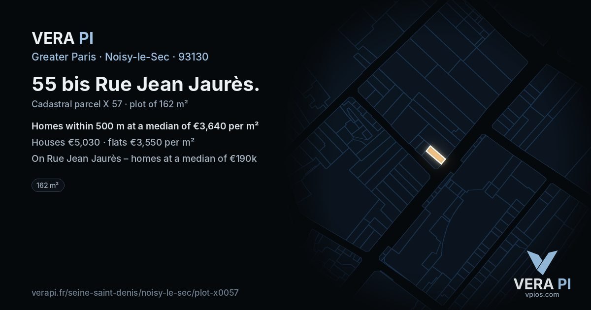 55 bis Rue Jean Jaurès, Noisy-le-Sec at night – the plot lit, the parcels around coloured by the prices near them