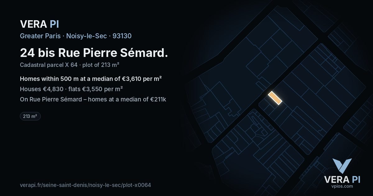 24 bis Rue Pierre Sémard, Noisy-le-Sec at night – the plot lit, the parcels around coloured by the prices near them