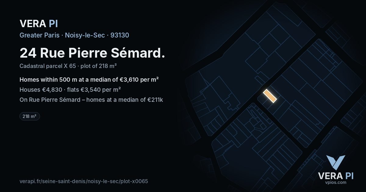 24 Rue Pierre Sémard, Noisy-le-Sec at night – the plot lit, the parcels around coloured by the prices near them