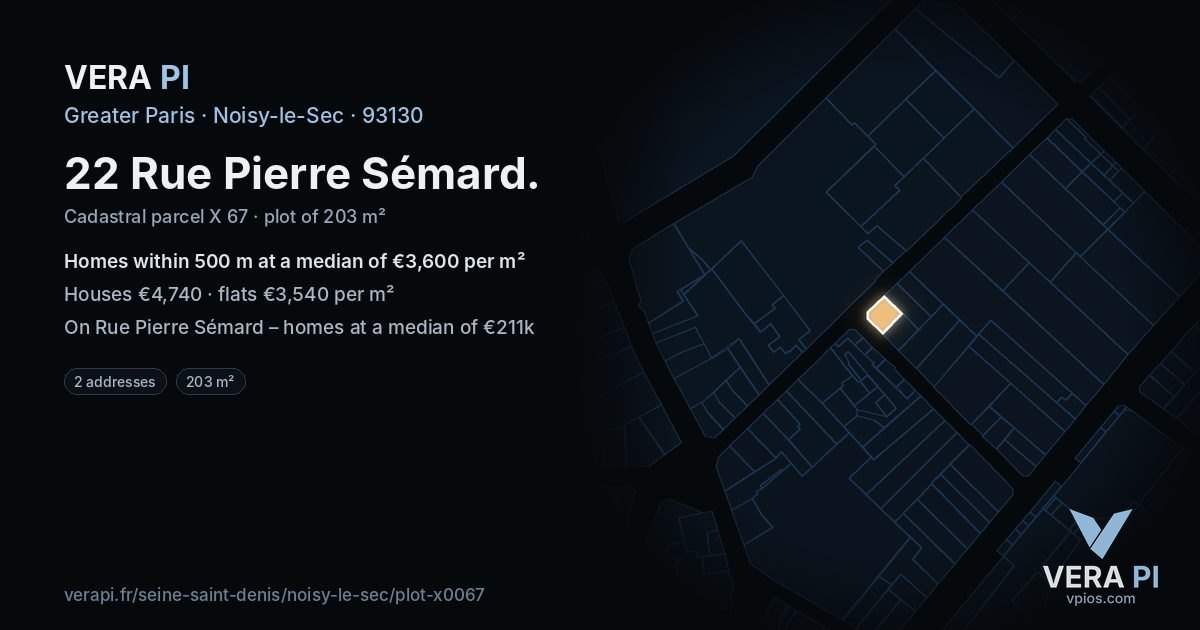 22 Rue Pierre Sémard, Noisy-le-Sec at night – the plot lit, the parcels around coloured by the prices near them
