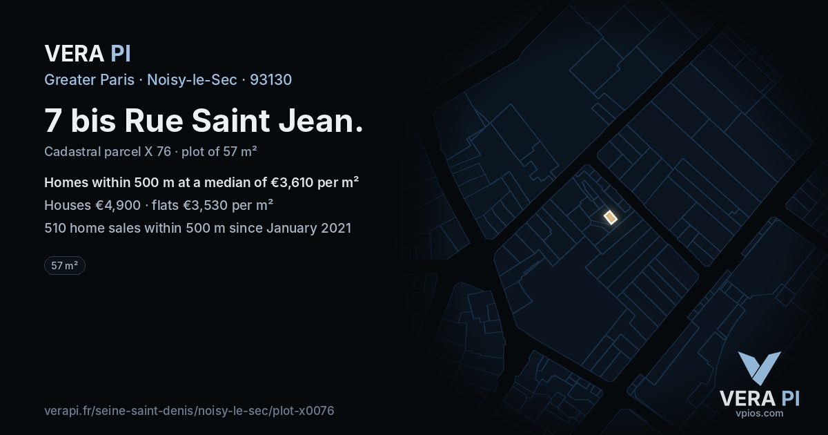 7 bis Rue Saint Jean, Noisy-le-Sec at night – the plot lit, the parcels around coloured by the prices near them