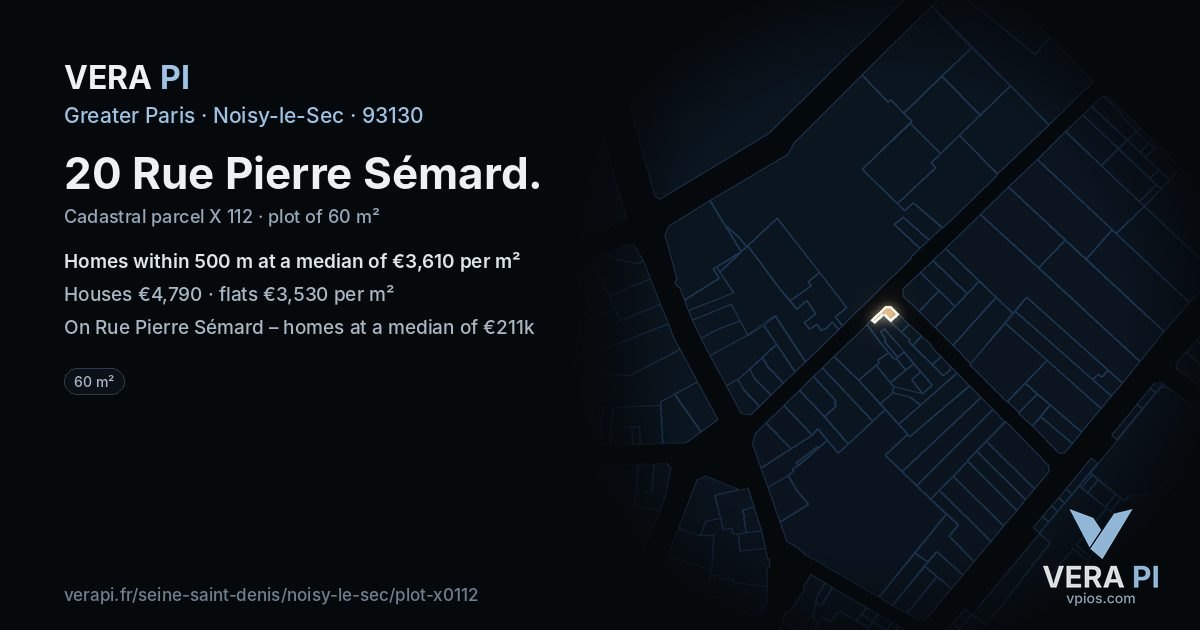 20 Rue Pierre Sémard, Noisy-le-Sec at night – the plot lit, the parcels around coloured by the prices near them