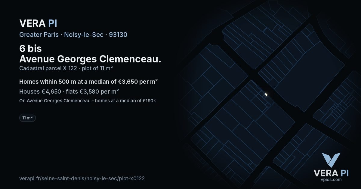 6 bis Avenue Georges Clemenceau, Noisy-le-Sec at night – the plot lit, the parcels around coloured by the prices near them