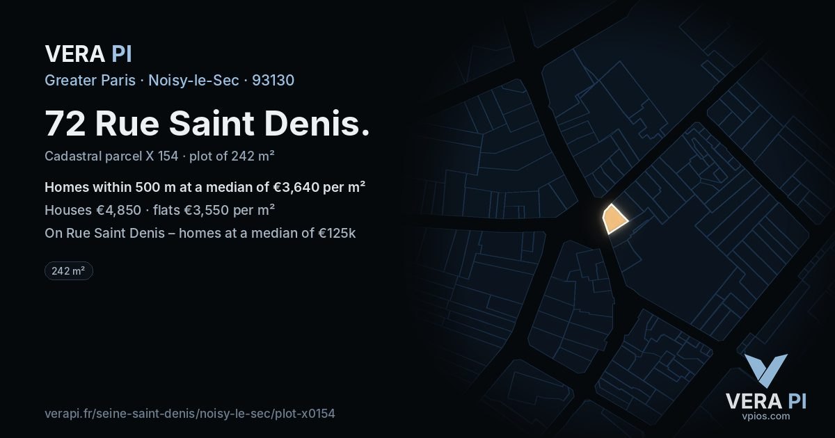72 Rue Saint Denis, Noisy-le-Sec at night – the plot lit, the parcels around coloured by the prices near them