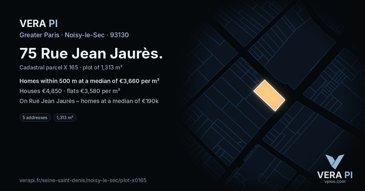 75 Rue Jean Jaurès, Noisy-le-Sec at night – the plot lit, the parcels around coloured by the prices near them