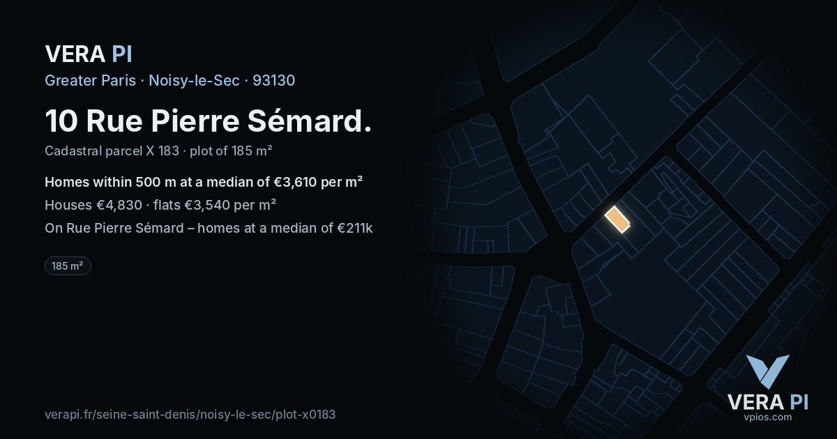 10 Rue Pierre Sémard, Noisy-le-Sec at night – the plot lit, the parcels around coloured by the prices near them