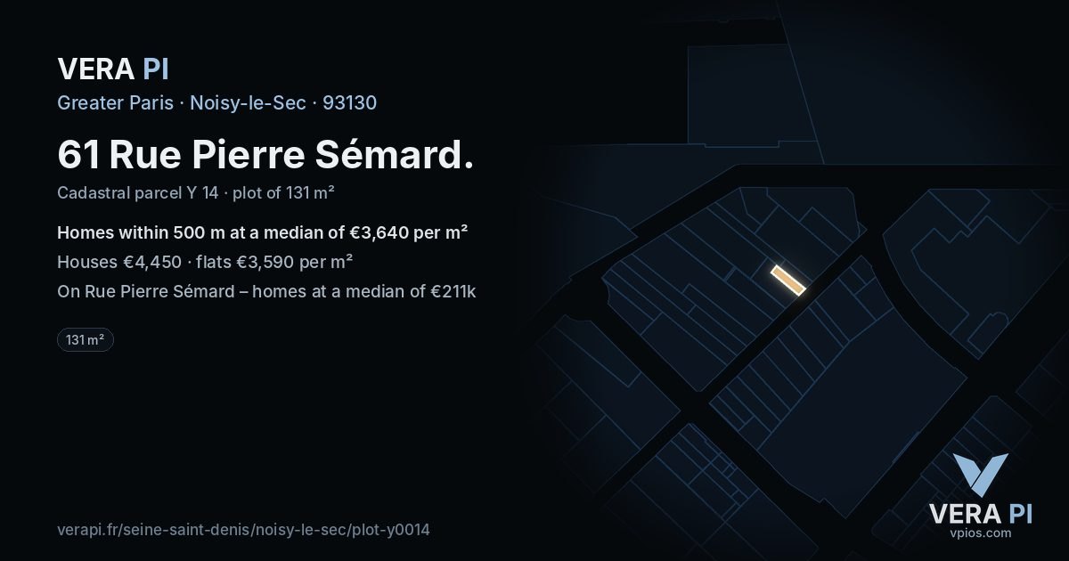 61 Rue Pierre Sémard, Noisy-le-Sec at night – the plot lit, the parcels around coloured by the prices near them