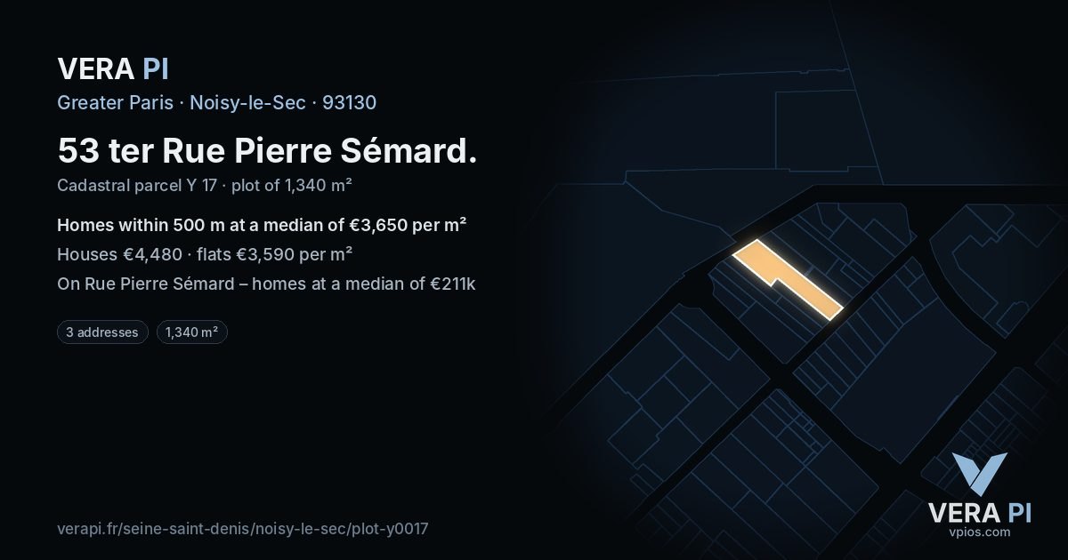 53 ter Rue Pierre Sémard, Noisy-le-Sec at night – the plot lit, the parcels around coloured by the prices near them
