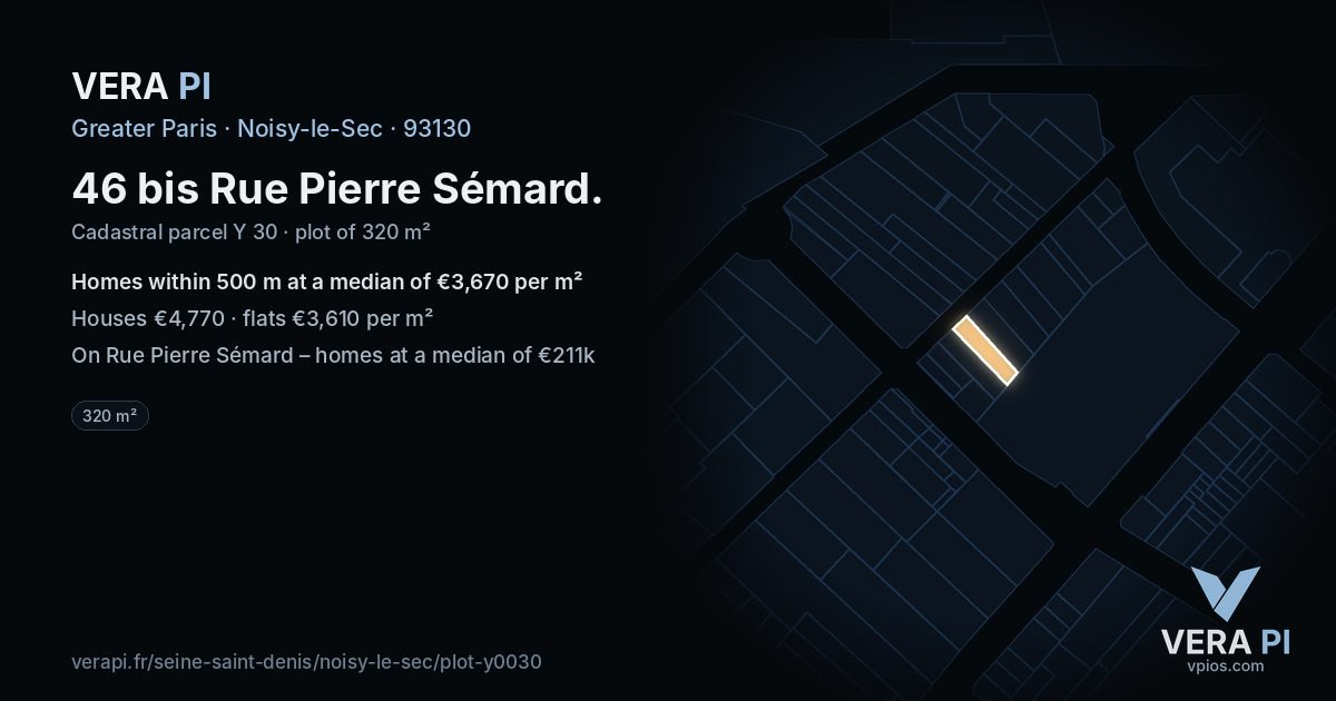 46 bis Rue Pierre Sémard, Noisy-le-Sec at night – the plot lit, the parcels around coloured by the prices near them