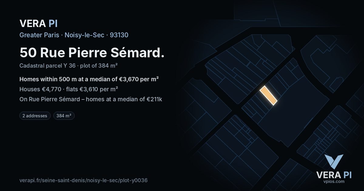 50 Rue Pierre Sémard, Noisy-le-Sec at night – the plot lit, the parcels around coloured by the prices near them