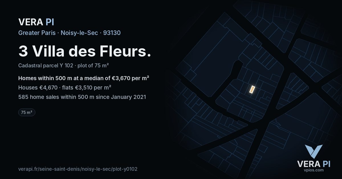 3 Villa des Fleurs, Noisy-le-Sec at night – the plot lit, the parcels around coloured by the prices near them