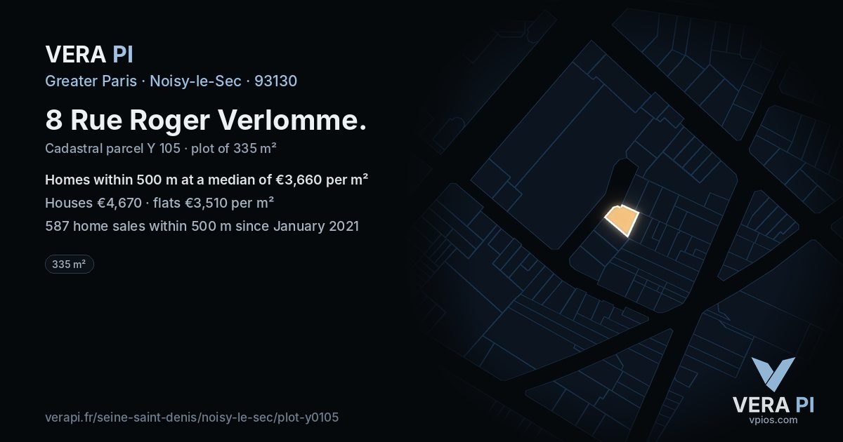 8 Rue Roger Verlomme, Noisy-le-Sec at night – the plot lit, the parcels around coloured by the prices near them