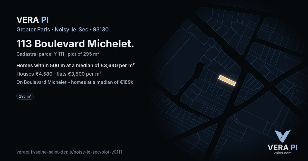 113 Boulevard Michelet, Noisy-le-Sec at night – the plot lit, the parcels around coloured by the prices near them