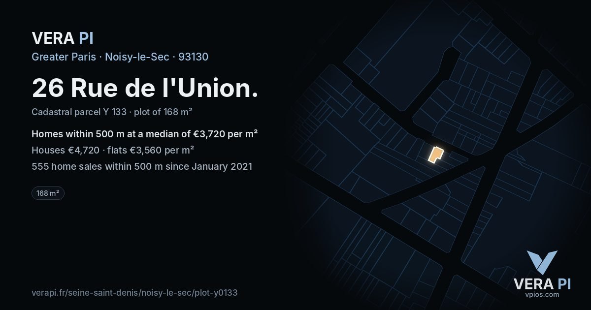 26 Rue de l'Union, Noisy-le-Sec at night – the plot lit, the parcels around coloured by the prices near them